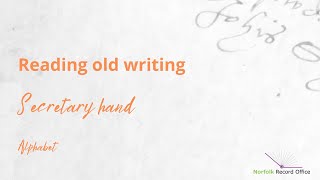 Palaeography- Secretary Hand Alphabet