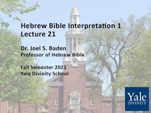 Hebrew Bible Interpretation 1, Lecture 21
