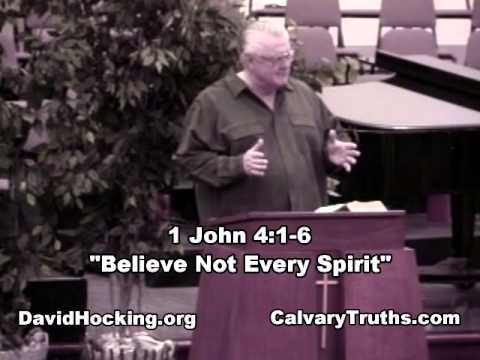 62 1 John 04:01-06 - "Believe Not Every Spirit" - David Hocking - Bible Studies