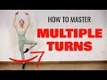 How to Master Multiple Turns/Pirouettes for Dancers and Gymnasts