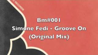 Simone Fedi - Groove On (Original Mix)