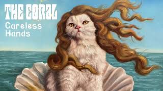 The Coral - Careless Hands