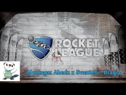 Rocket League Montage: Abedz x SvanteG - Bragia