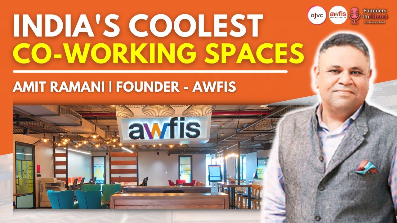 Awfis: Shaping the Future of Flexible Workspaces - The Extraordinary Success Story of Amit Ramani