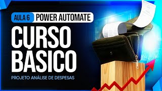 Curso Básico de Power Automate [Aula 6] - Projeto Análise de Despesas