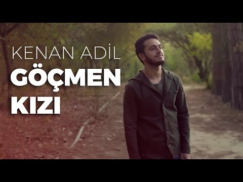 Kenan Adil ‐ Göçmen Kızı (Türküler Mix)