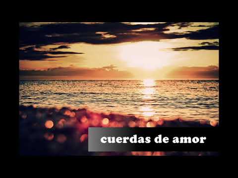 "Cuerdas de amor" cover