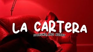 Farruko, Bad Bunny- LA CARTERA (Letra)