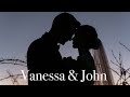 Vanessa and John's Wedding Video