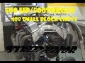 408 SMALL BLOCK CHEVY 500 HP/500 TORQUE STREET TERROR ROBERT ROSS