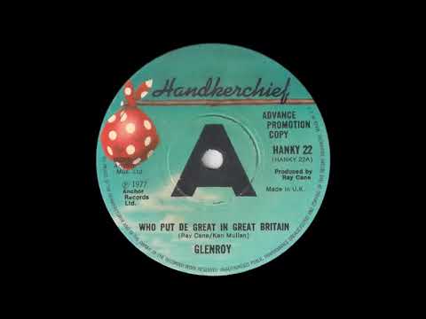 Glenroy - Who Put De Great In Great Britain