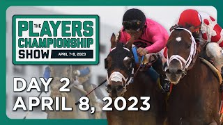 Players Championship Show - Day 2 - April 8, 2023