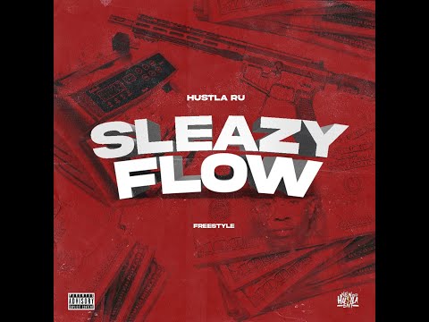 Hustla Ru-Sleazy Flow(Remix)