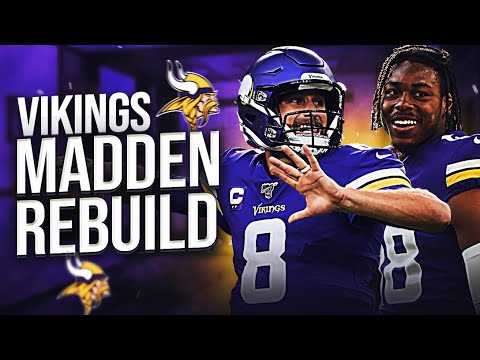 REBUILDING THE MINNESOTA VIKINGS | MADDEN 22