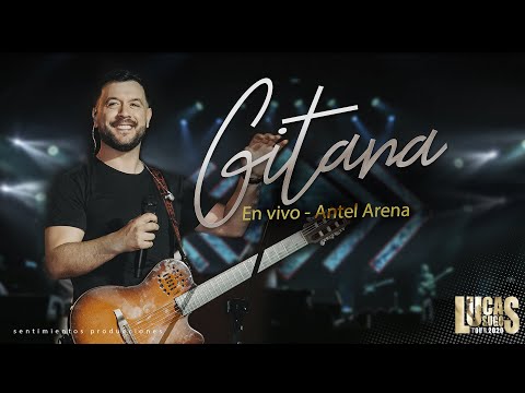 Lucas Sugo - Gitana (Antel Arena)