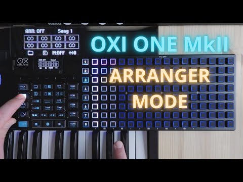 Oxi One MkII Arranger Mode Tutorial