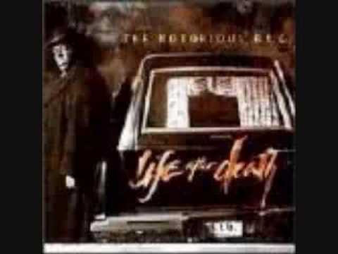 The Notorious B.I.G.-"Mo Money Mo Problems"