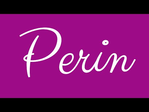 Learn how to Write the Name Perin Signature Style in Cursive Writing