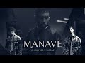 MANAVE - The PropheC X Mitraz || Full Song