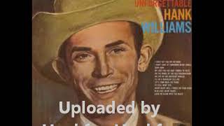 Hank Williams ~ Leave Me Alone with the Blues (stereo overdub)
