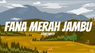 Download lagu Fourtwnty - Fana Merah Jambu | Lirik Lagu mp3