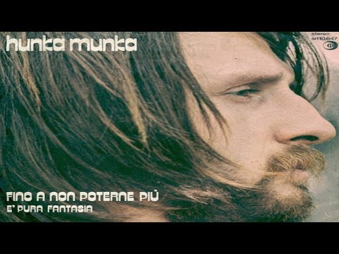 Hunka Munka ♫ E' Pura Fantasia (Italy 1971)