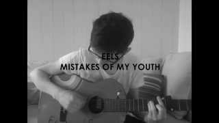 Eels - Mistakes of My Youth (Bartleby cover)