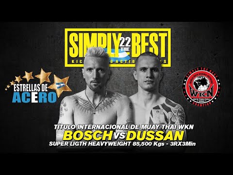 Estrellas de Acero - Cristian "La Serpiente" Bosch (ARG) Vs Andres Dussan (COL) - Simply the Best 22
