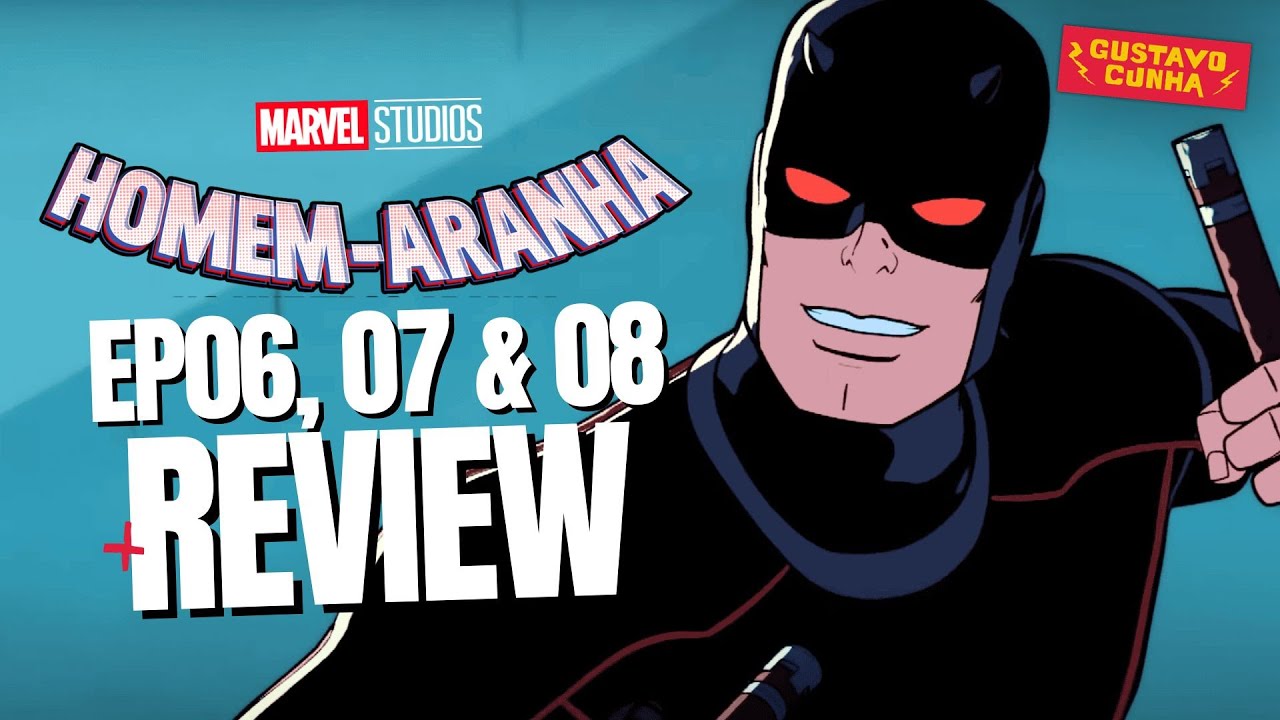 HOMEM-ARANHA - AMIGÃO DA VIZINHANÇA | EP06, 07 e 08 | REVIEW