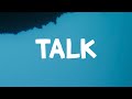 Khalid Talk Lyrics