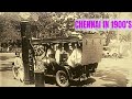 Chennai Madras Old Photos 1900 S Madras Old Rare Photos