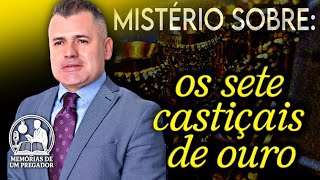 OS 7 CASTIÇAIS DE OURO, PASTOR PAULO MARCELO