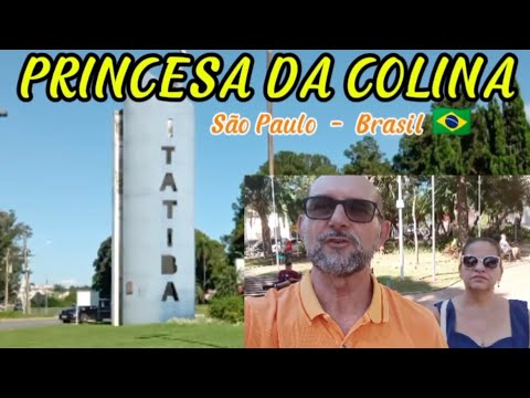 ITATIBA - PRINCESA DA COLINA - SÃO PAULO BRASIL 🇧🇷