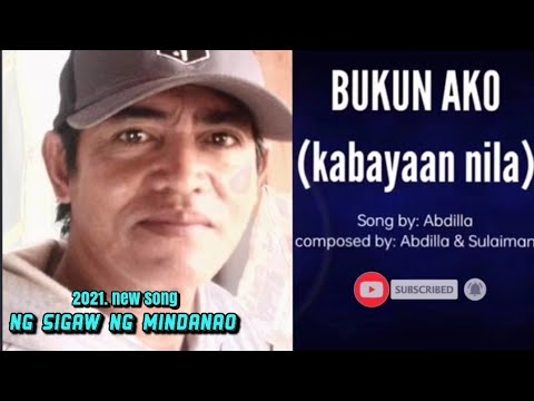 NEW SONG) BOKON DAYANG AKO / COVER. BY. ABDILLA / COMPOSE BY. ABDILLA SIGAW NG MINDANAO