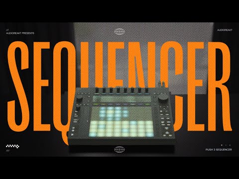 Ableton Push 3: Sequencers Explained (Complete Tutorial)