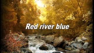 Blake Shelton - Red River Blue (lyrics)