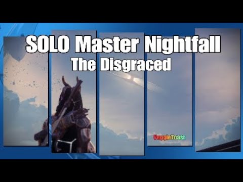 SOLO Master Nightfall The Disgraced !