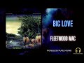 Big Love / Fleetwood Mac《HQ Audio》
