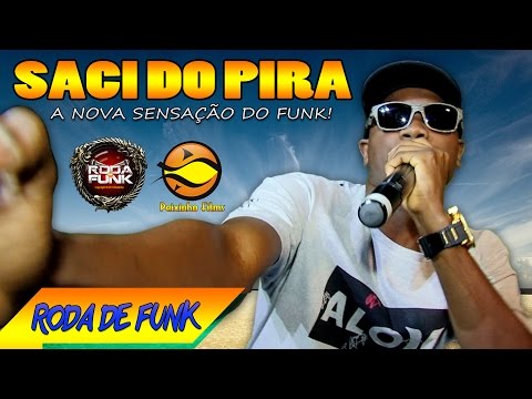 MC Saci do Pira :: Apresentação Especial ao vivo na Roda de Funk ::