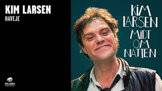 Kim Larsen - Haveje (Official Audio)