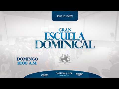 🔴 Transmisión en Vivo |  Escuela Dominical