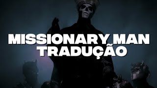 Ghost - Missionary Man (Traduzido e Legendado PT-BR)