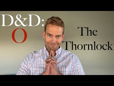 The Thornlock - D&D: Optimized #37