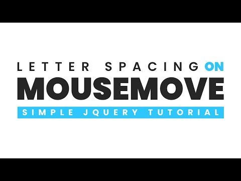 Letter Spacing On Mousemove Html Css And Jquery