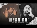 Mera Na : Sidhu Moose Wala (Bohemia RapMix) Burna Boy & Steel Banglez | Its sc