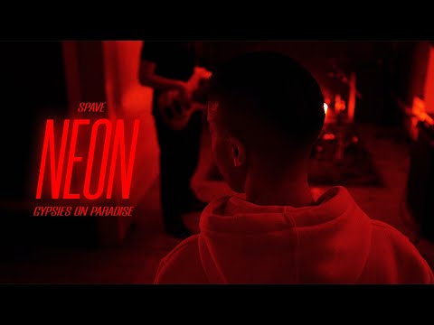 SPAVE x GYPSIES ON PARADISE - NEON (Official Video)