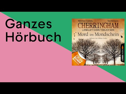 GANZES HÖRBUCH: Cherringham - Folge 3 von Matthew Costello und Neil Richards