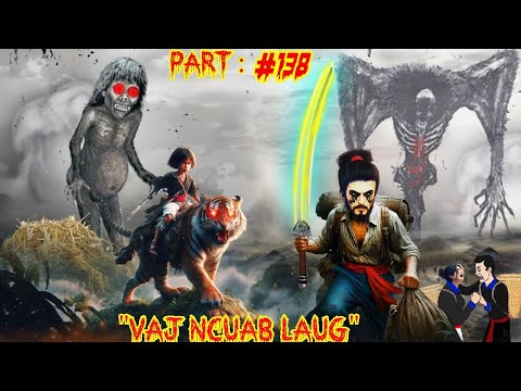 Sam mos txhos - Vaj Ncuab Laug the legendary warrior of Spiritual  (Part 138 )  1/17/2026