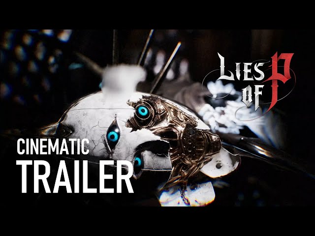 Lies of P - Official Release Date Trailer