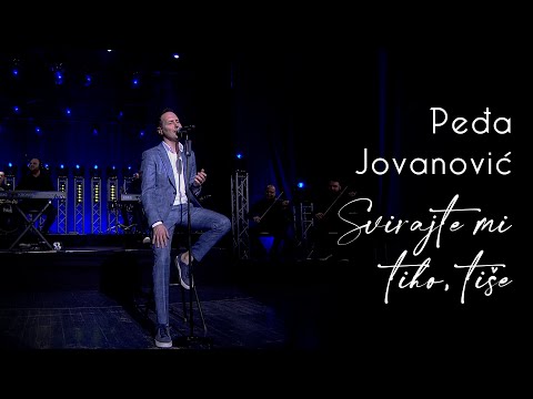Peđa Jovanović  & orkestar Borka Radivojevića -   Svirajte mi tiho, tiše (Uživo)